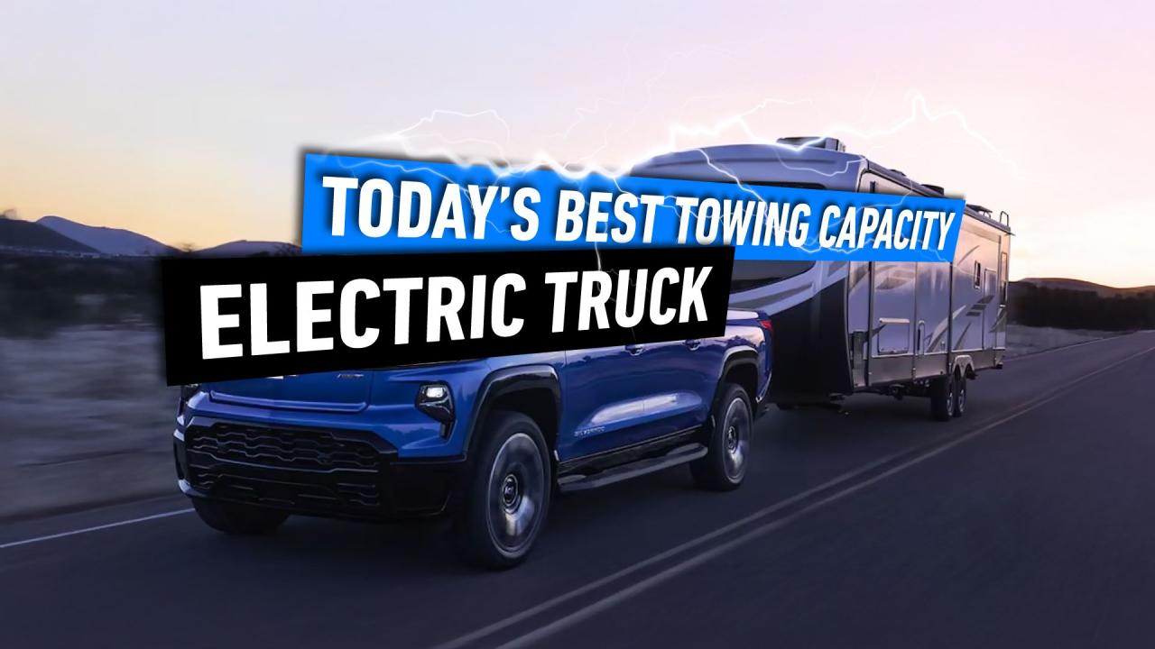 The Electric Truck With The Best Towing Capacity That You Can Buy Today